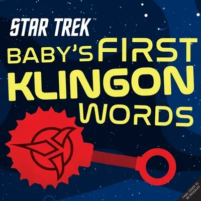 Star Trek: Pierwsze klingońskie słowa dziecka: (Playpop) (program telewizyjny, książka planszowa, książka planszowa o popkulturze) - Star Trek: Baby's First Klingon Words: (Playpop) (TV Show, Board Book, Pop Culture Board Book)