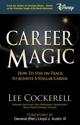 Magia kariery: jak pozostać na dobrej drodze do osiągnięcia gwiezdnej kariery - Career Magic: How to Stay on Track to Achieve a Stellar Career