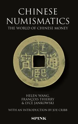 Chińska numizmatyka: Świat chińskiego pieniądza - Chinese Numismatics: The World of Chinese Money