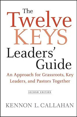 Dwanaście kluczy - przewodnik dla liderów - The Twelve Keys Leaders' Guide