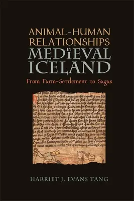 Relacje zwierzę-człowiek w średniowiecznej Islandii: Od osady rolniczej do sag - Animal-Human Relationships in Medieval Iceland: From Farm-Settlement to Sagas