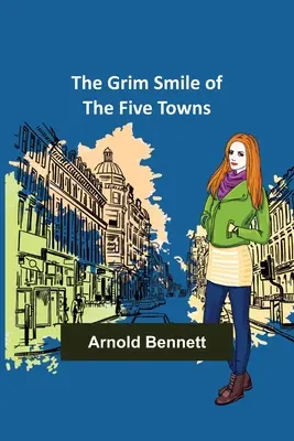 Ponury uśmiech pięciu miast - The Grim Smile of the Five Towns