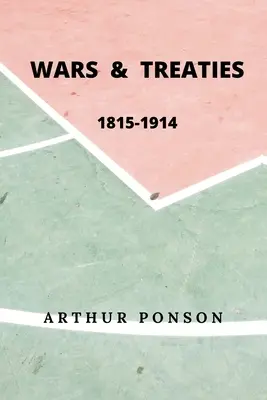 Wojny i traktaty, 1815-1914 - Wars & Treaties, 1815-1914