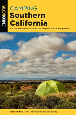 Kemping w południowej Kalifornii: Kompleksowy przewodnik po najlepszych kempingach w regionie - Camping Southern California: A Comprehensive Guide to the Region's Best Campgrounds