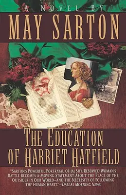 Edukacja Harriet Hatfield / Powieść autorstwa May Sarton - The Education of Harriet Hatfield / A Novel by May Sarton