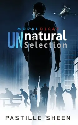 UNnatural Selection: Moralny rozkład - UNnatural Selection: Moral Decay