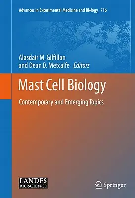 Biologia komórek tucznych: Współczesne i pojawiające się tematy - Mast Cell Biology: Contemporary and Emerging Topics