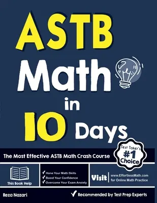 ASTB Math w 10 dni: Najskuteczniejszy przyspieszony kurs matematyki ASTB - ASTB Math in 10 Days: The Most Effective ASTB Math Crash Course