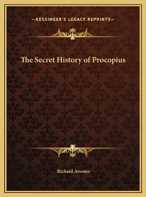 Sekretna historia Prokopiusza - The Secret History of Procopius