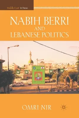 Nabih Berri i libańska polityka - Nabih Berri and Lebanese Politics