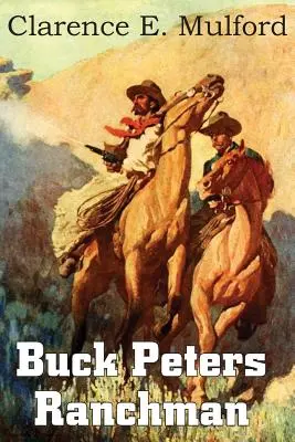 Buck Peters, ranczer - Buck Peters, Ranchman