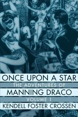 Once Upon a Star: Przygody Manninga Draco, tom 1 - Once Upon a Star: The Adventures of Manning Draco, Volume 1