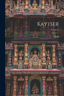 Kaytser; Tom 2 - Kaytser; Volume 2