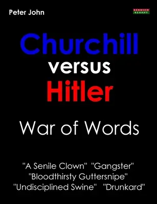 Churchill kontra Hitler: Wojna na słowa - Churchill Versus Hitler: War of Words