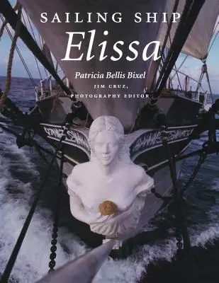 Żaglowiec Elissa: tom 76 - Sailing Ship Elissa: Volume 76