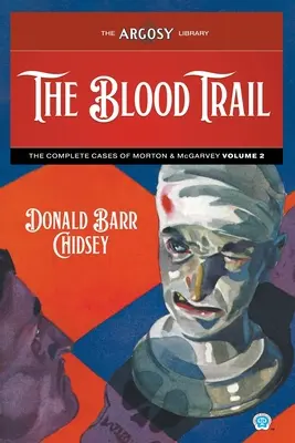 Krwawy szlak: Kompletne sprawy Mortona i McGarveya, tom 2 - The Blood Trail: The Complete Cases of Morton & McGarvey, Volume 2