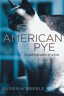 American Pye: Autobiografia kota - American Pye: Autobiography of a Cat