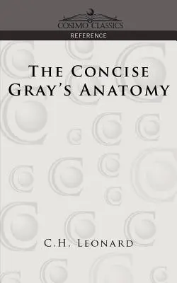 Zwięzła anatomia Graya - The Concise Gray's Anatomy