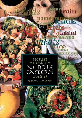 Sekrety zdrowej kuchni Bliskiego Wschodu - Secrets of Healthy Middle Eastern Cuisine