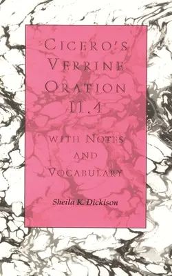 Cyceron's Verrine Oration II.4: Z notatkami i słownictwem - Cicero's Verrine Oration II.4: With Notes and Vocabulary