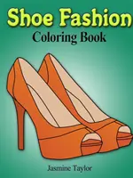 Kolorowanka z modą obuwniczą - Shoe Fashion Coloring Book