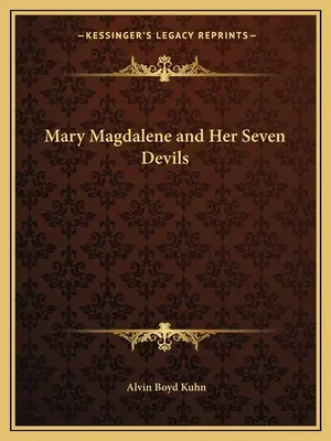 Maria Magdalena i jej siedem diabłów - Mary Magdalene and Her Seven Devils