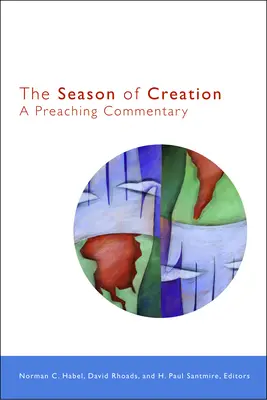 The Season of Creation: Komentarz kaznodziejski - The Season of Creation: A Preaching Commentary