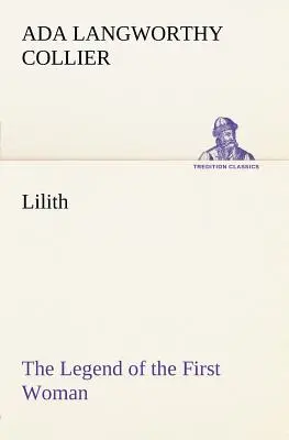 Lilith: Legenda o pierwszej kobiecie - Lilith The Legend of the First Woman