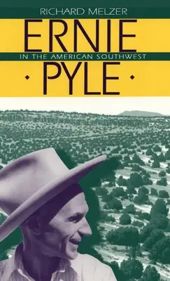 Ernie Pyle na amerykańskim południowym zachodzie - Ernie Pyle in the American Southwest