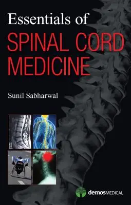 Podstawy medycyny rdzenia kręgowego - Essentials of Spinal Cord Medicine