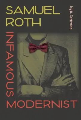 Samuel Roth, niesławny modernista - Samuel Roth, Infamous Modernist