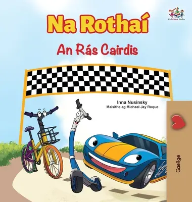 The Wheels The Friendship Race (irlandzka książka dla dzieci) - The Wheels The Friendship Race (Irish Children's Book)