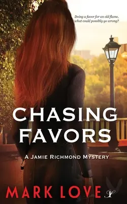 Chasing Favors: Tajemnica Jamie Richmond - Chasing Favors: A Jamie Richmond Mystery