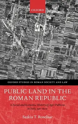 Ziemia publiczna w Republice Rzymskiej: Społeczna i ekonomiczna historia Ager Publicus we Włoszech, 396-89 p.n.e. - Public Land in the Roman Republic: A Social and Economic History of Ager Publicus in Italy, 396-89 BC