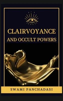 Jasnowidzenie i moce okultystyczne - Clairvoyance and Occult Powers