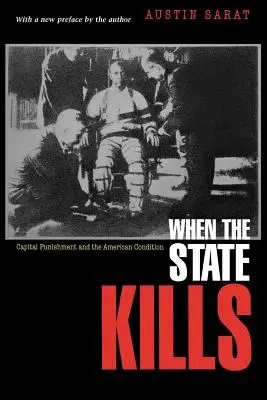 Kiedy państwo zabija: Kara śmierci i kondycja Ameryki - When the State Kills: Capital Punishment and the American Condition