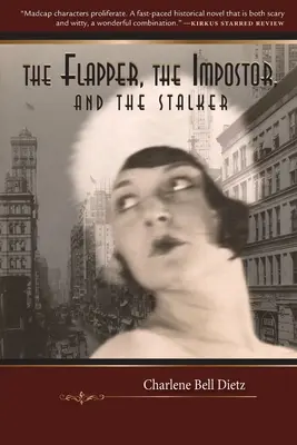Flapper, oszust i prześladowca - The Flapper, the Impostor, and the Stalker