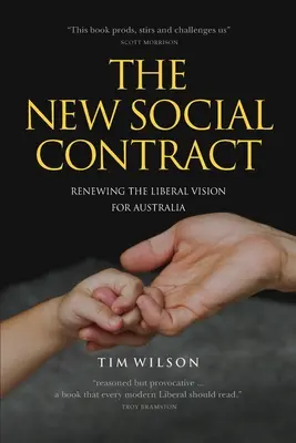 Nowa umowa społeczna: odnowienie liberalnej wizji Australii - The New Social Contract: Renewing the liberal vision for Australia