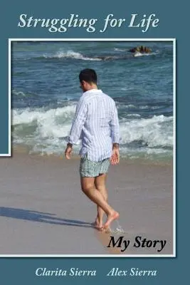 Walka o życie - moja historia - Struggling for Life My Story