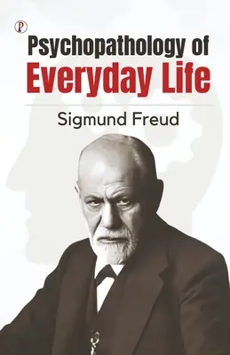 Psychopatologia życia codziennego - The Psychopathology of Everyday Life