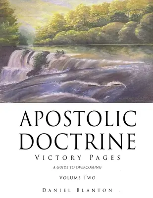 Doktryna apostolska: Strony zwycięstwa, tom drugi - Apostolic Doctrine: Victory Pages Volume Two