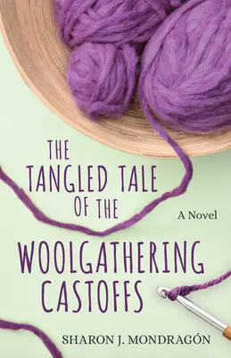 Splątana opowieść o rozbitkach zbierających wełnę - The Tangled Tale of the Woolgathering Castoffs