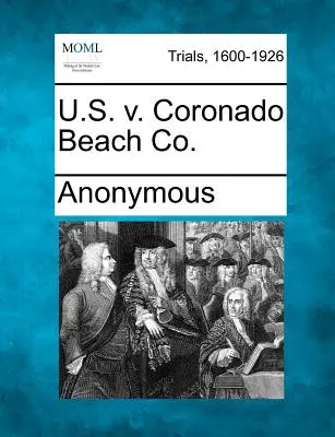 Stany Zjednoczone przeciwko Coronado Beach Co. - U.S. V. Coronado Beach Co.