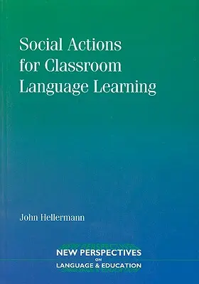 Działania społeczne na rzecz nauki języka w klasie - Social Actions for Classroom Language Learning