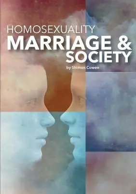 Homoseksualność, małżeństwo i społeczeństwo - Homosexuality, Marriage and Society