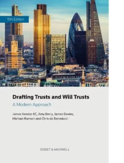 Sporządzanie trustów i testamentów - nowoczesne podejście - Drafting Trusts and Will Trusts - A Modern Approach
