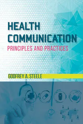 Komunikacja zdrowotna: Zasady i praktyka - Health Communication: Principles and Practices