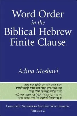 Porządek słów w biblijnej hebrajskiej klauzuli skończonej - Word Order in the Biblical Hebrew Finite Clause