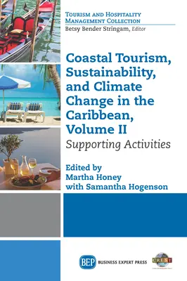 Turystyka przybrzeżna, zrównoważony rozwój i zmiany klimatu na Karaibach, tom II: Działania wspierające - Coastal Tourism, Sustainability, and Climate Change in the Caribbean, Volume II: Supporting Activities