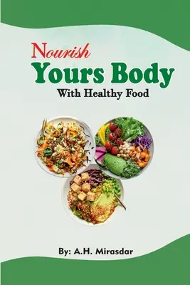 Odżywiaj swoje ciało zdrową żywnością - Nourish Yours Body With Healthy Food